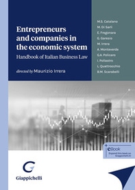 Entrepreneurs and companies in the economic system. Handbook of italian business law - Librerie.coop