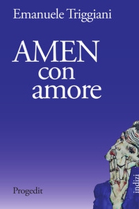 Amen con amore - Librerie.coop Amen con amore - Librerie.coop