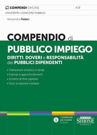 Compendio di pubblico impiego. Diritti, doveri e responsabilità dei pubblici dipendenti - Librerie.coop