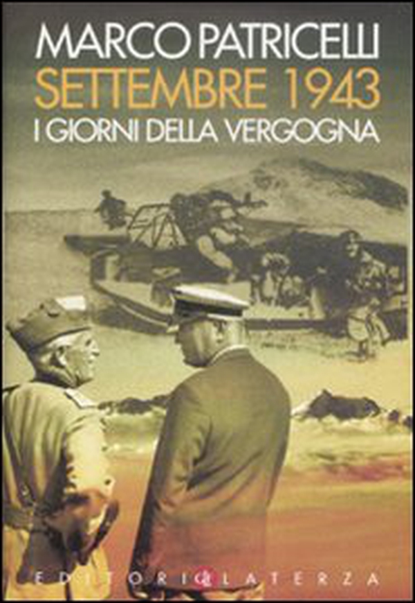 Settembre 1943. I giorni della vergogna - Librerie.coop Settembre 1943. I giorni della vergogna - Librerie.coop