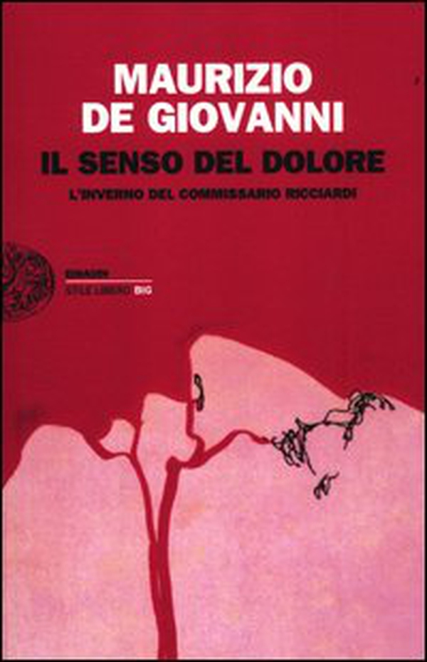 Il senso del dolore. L'inverno del commissario Ricciardi - Librerie.coop Il senso del dolore. L'inverno del commissario Ricciardi - Librerie.coop
