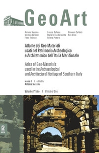 Atlante dei geo-materiali usati nel patrimonio archeologico e architettonico dell'Italia meridionale - Librerie.coop