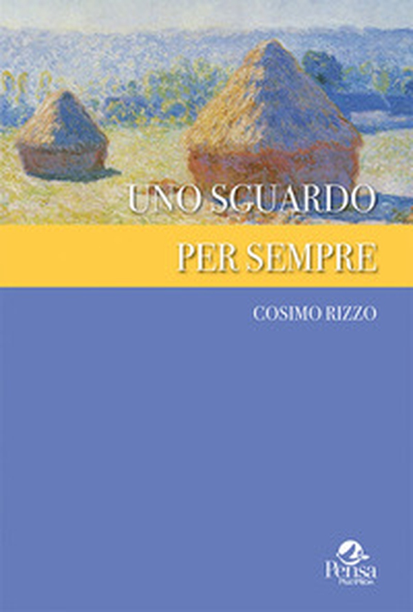 Uno sguardo per sempre - Librerie.coop Uno sguardo per sempre - Librerie.coop