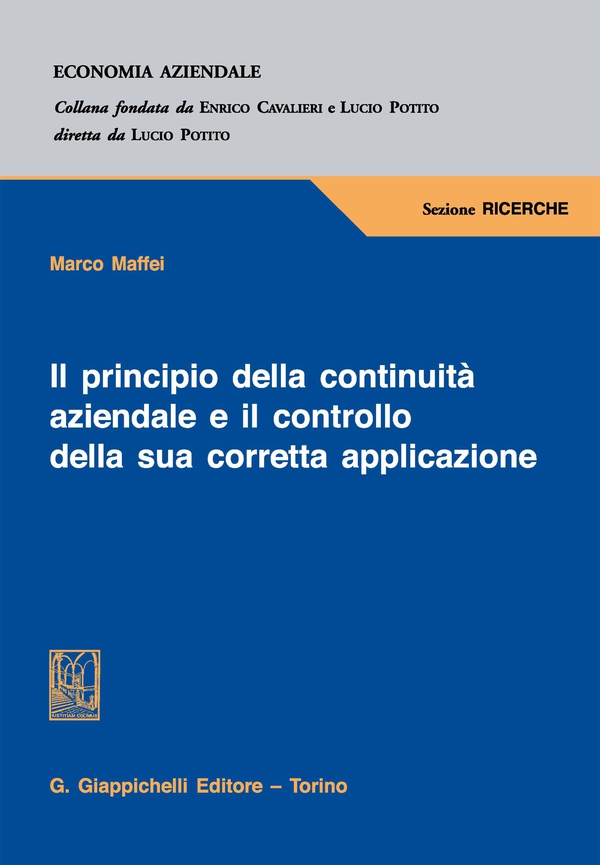 Il principio della continuità aziendale e il controllo della sua corretta applicazione - Librerie.coop Il principio della continuità aziendale e il controllo della sua corretta applicazione - Librerie.coop