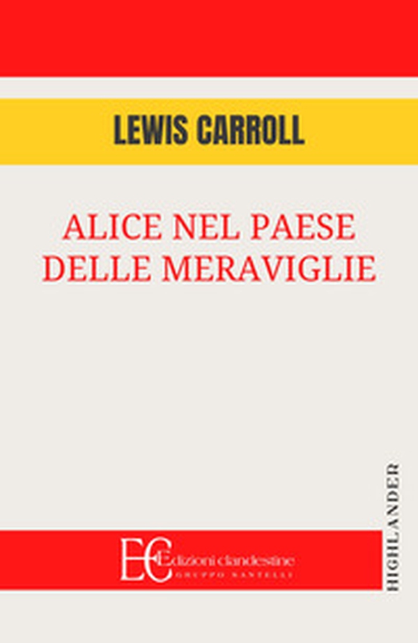 Alice nel paese delle meraviglie - Librerie.coop Alice nel paese delle meraviglie - Librerie.coop