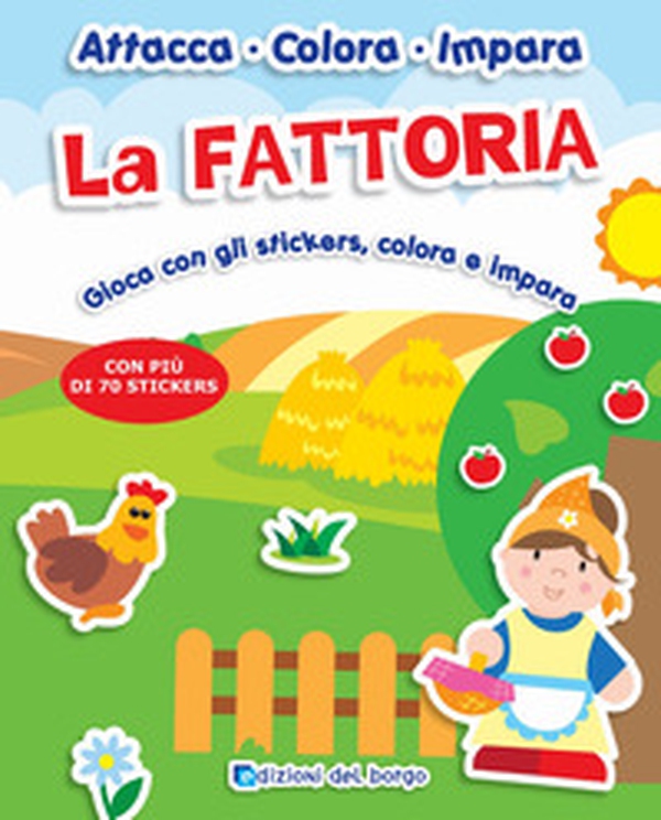 La fattoria. Gioca con gli stickers, colora e impara. Con adesivi - Librerie.coop La fattoria. Gioca con gli stickers, colora e impara. Con adesivi - Librerie.coop