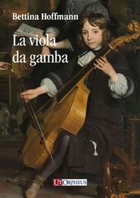 La viola da gamba - Librerie.coop La viola da gamba - Librerie.coop