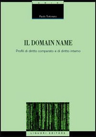 Il domain name. Profili di diritto comparato e di diritto interno - Librerie.coop Il domain name. Profili di diritto comparato e di diritto interno - Librerie.coop