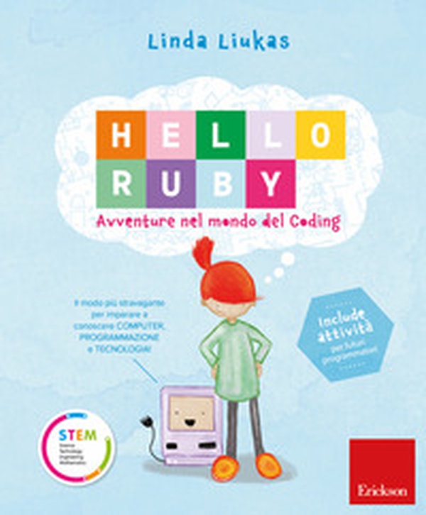 Hello Ruby. Avventure nel mondo del coding - Librerie.coop Hello Ruby. Avventure nel mondo del coding - Librerie.coop