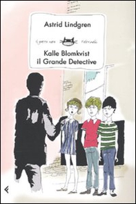 Kalle Blomkvist, il grande detective - Librerie.coop