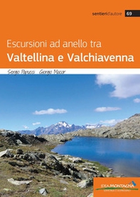 Escursioni ad anello tra Valtellina e Valchiavenna - Librerie.coop