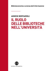 Il ruolo delle biblioteche nell'università - Librerie.coop Il ruolo delle biblioteche nell'università - Librerie.coop