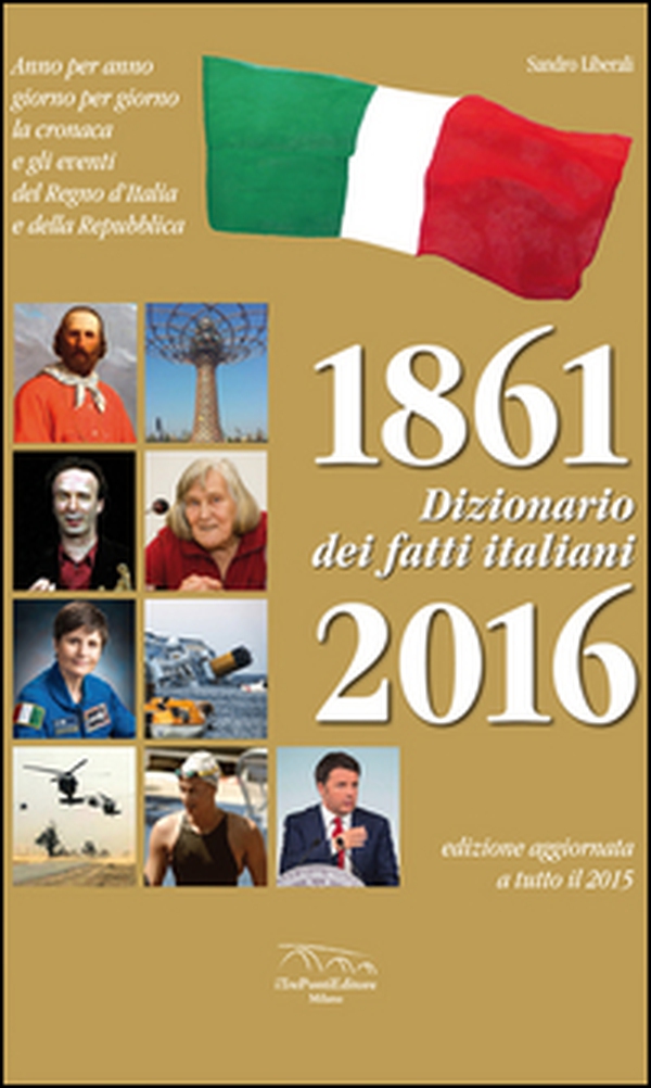 Dizionario dei fatti italiani (1861-2016) - Librerie.coop Dizionario dei fatti italiani (1861-2016) - Librerie.coop