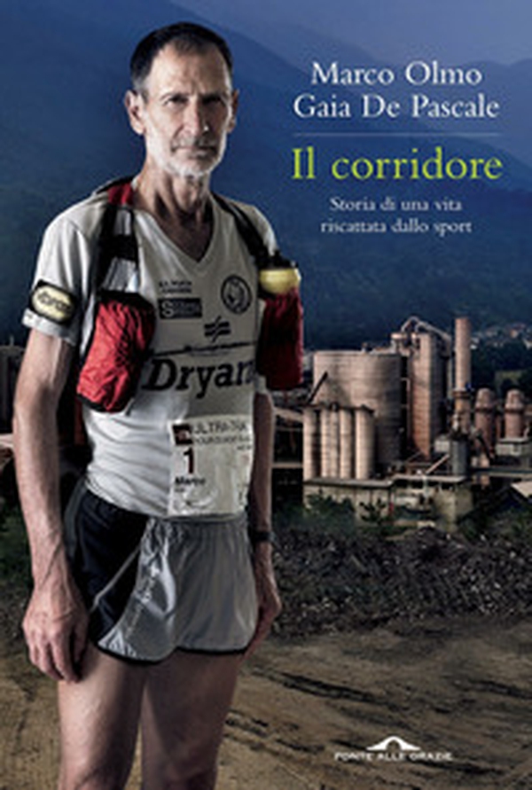 Il corridore. Storia di una vita riscattata dallo sport - Librerie.coop Il corridore. Storia di una vita riscattata dallo sport - Librerie.coop