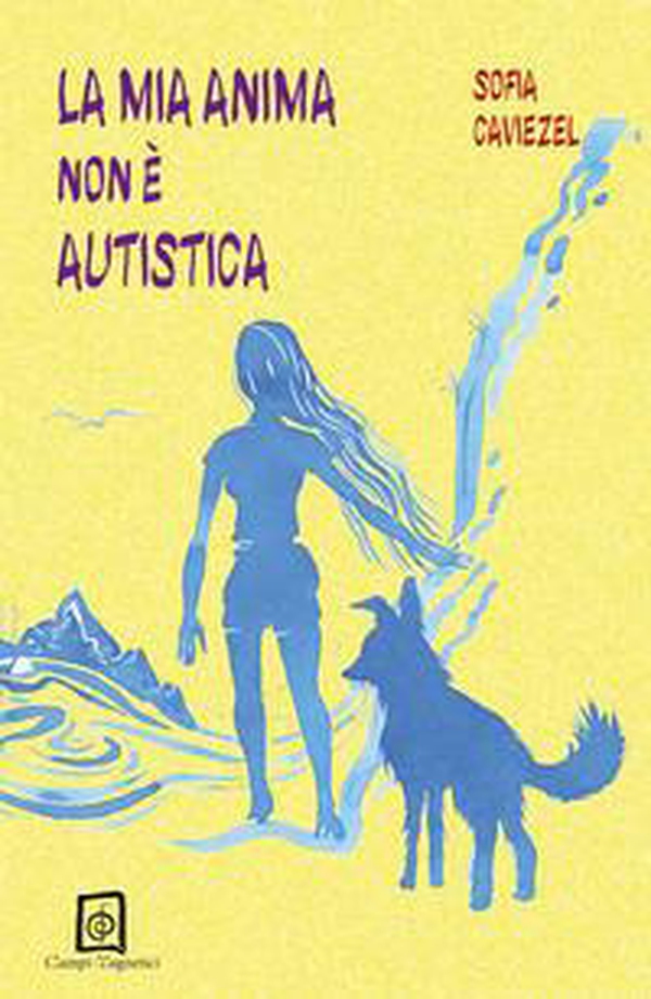 La mia anima non è autistica - Librerie.coop La mia anima non è autistica - Librerie.coop