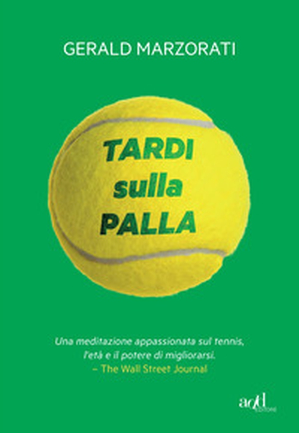 Tardi sulla palla - Librerie.coop Tardi sulla palla - Librerie.coop