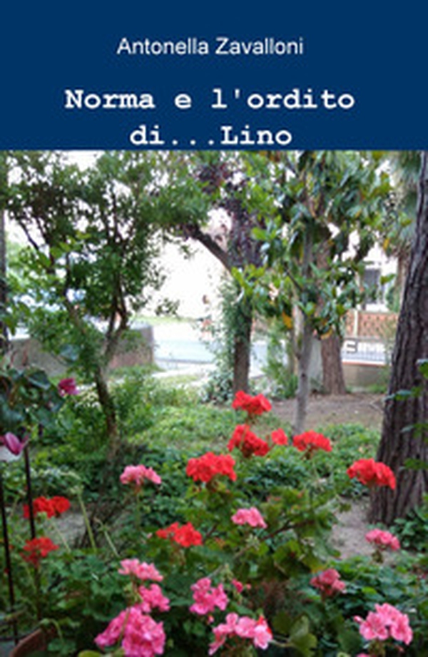 Norma e l'ordito di... Lino - Librerie.coop Norma e l'ordito di... Lino - Librerie.coop