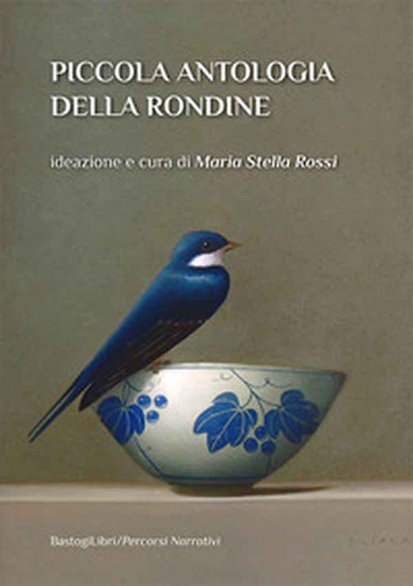 Piccola antologia della rondine - Librerie.coop Piccola antologia della rondine - Librerie.coop