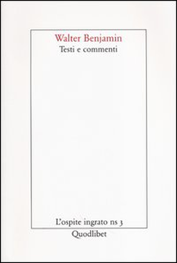 Walter Benjamin. Testi e commenti - Librerie.coop Walter Benjamin. Testi e commenti - Librerie.coop