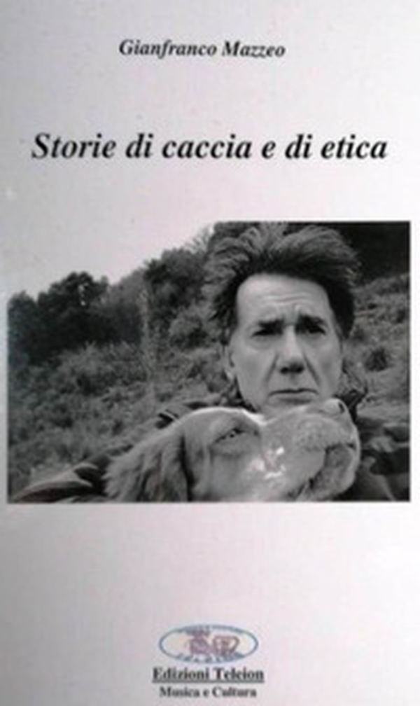 Storie di caccia e di etica - Librerie.coop Storie di caccia e di etica - Librerie.coop