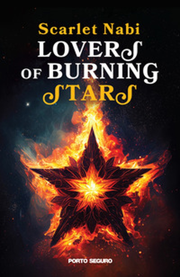 Lovers of burning stars. Ediz. italiana - Librerie.coop Lovers of burning stars. Ediz. italiana - Librerie.coop