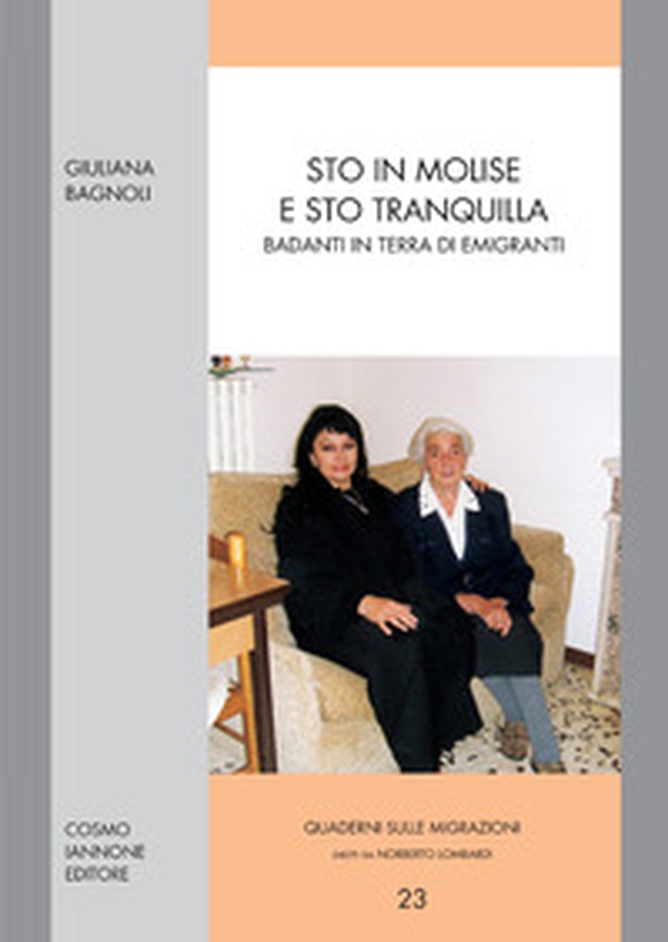 Sto in Molise e sto tranquilla. Badanti in terra di emigranti - Librerie.coop Sto in Molise e sto tranquilla. Badanti in terra di emigranti - Librerie.coop