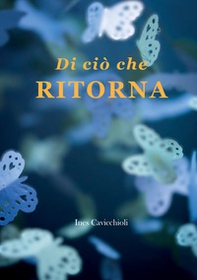 Di ciò che ritorna - Librerie.coop