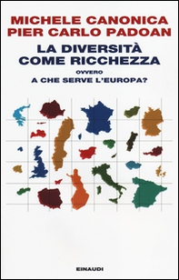 La diversità come ricchezza ovvero a che serve l'Europa? - Librerie.coop