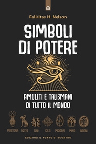 Simboli di potere. Amuleti e talismani di tutto il mondo - Librerie.coop Simboli di potere. Amuleti e talismani di tutto il mondo - Librerie.coop