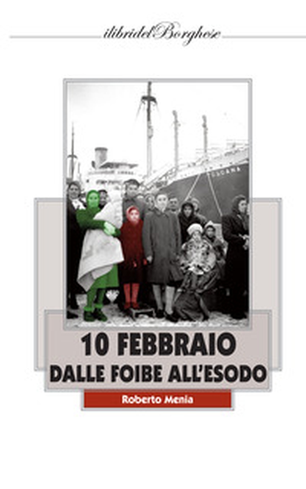 10 febbraio. Dalle foibe all'esodo - Librerie.coop 10 febbraio. Dalle foibe all'esodo - Librerie.coop
