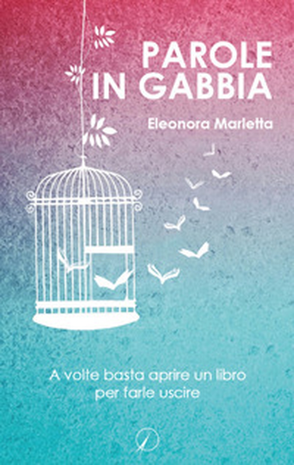 Parole in gabbia - Librerie.coop Parole in gabbia - Librerie.coop