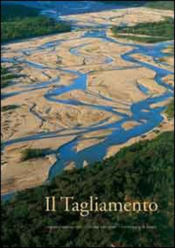 Il Tagliamento - Librerie.coop Il Tagliamento - Librerie.coop