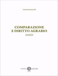 Comparazione e diritto agrario. Saggi - Librerie.coop