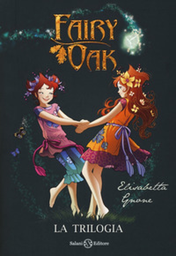 Fairy Oak. La trilogia: Il segreto delle gemelle-Il potere della luce-L'incanto del buio - Librerie.coop Fairy Oak. La trilogia: Il segreto delle gemelle-Il potere della luce-L'incanto del buio - Librerie.coop