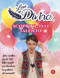 Scopri il tuo talento. Love Divina - Librerie.coop Scopri il tuo talento. Love Divina - Librerie.coop