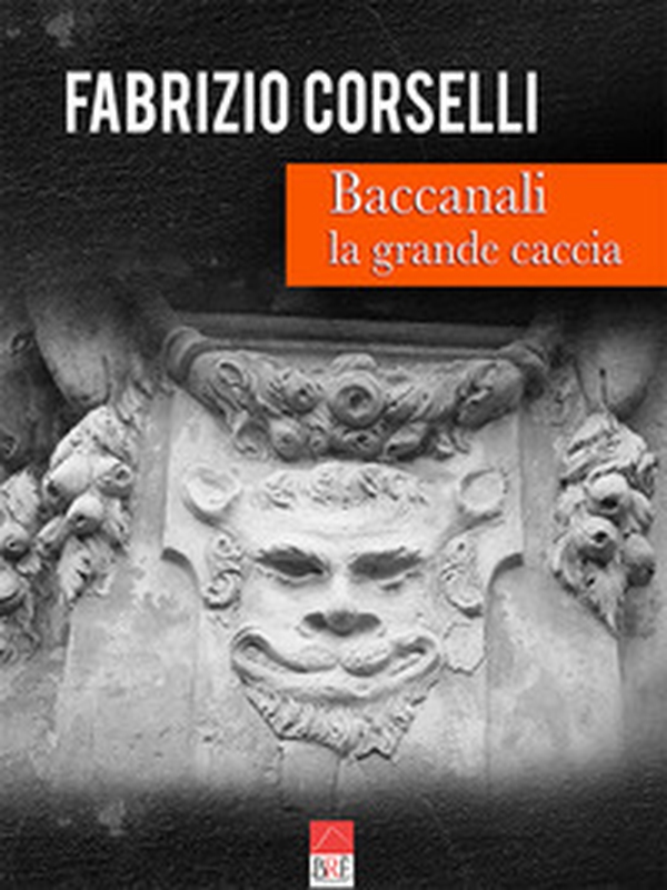 Baccanali. La grande caccia - Librerie.coop Baccanali. La grande caccia - Librerie.coop