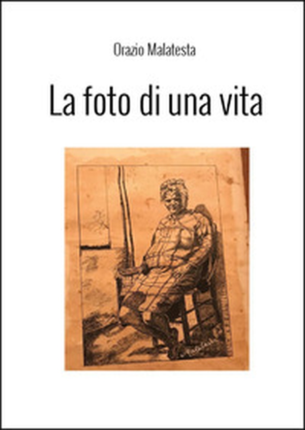 La foto di una vita - Librerie.coop La foto di una vita - Librerie.coop