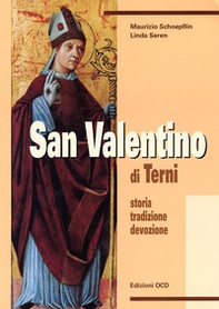 San Valentino di Terni. Storia, tradizione, devozione - Librerie.coop