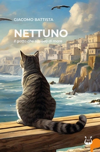 Nettuno. Il gatto che sapeva di mare - Librerie.coop Nettuno. Il gatto che sapeva di mare - Librerie.coop