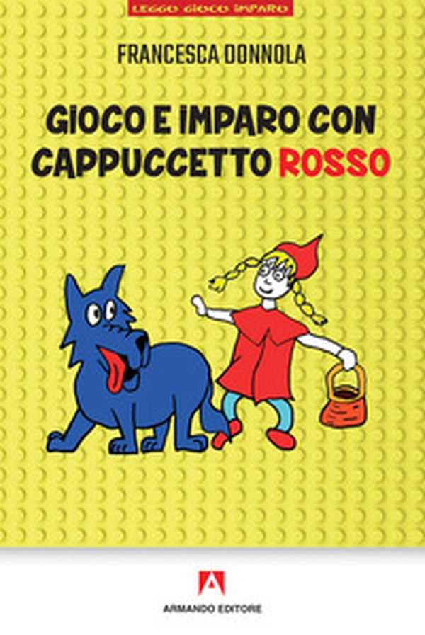 Gioco e imparo con Cappuccetto Rosso - Librerie.coop Gioco e imparo con Cappuccetto Rosso - Librerie.coop