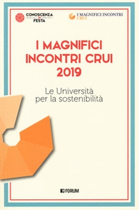I magnifici incontri CRUI 2019. Le università per la sostenibilità - Librerie.coop