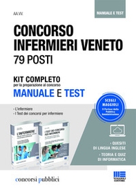 Concorso infermieri Veneto 79 posti: L'infermiere. Manuale teorico-pratico di infermieristica-I test dei concorsi per infermiere - Librerie.coop