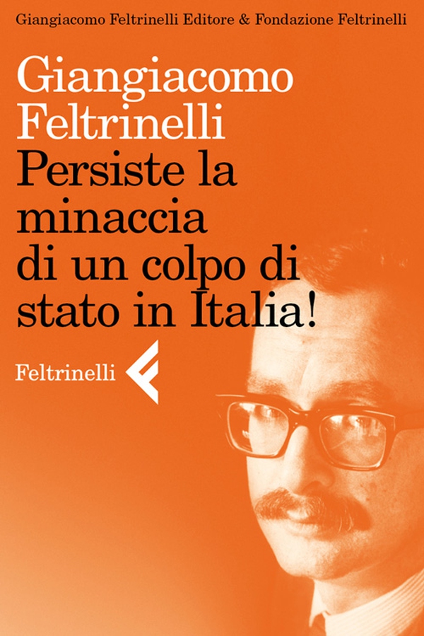 Persiste la minaccia di un colpo di stato in Italia! - Librerie.coop Persiste la minaccia di un colpo di stato in Italia! - Librerie.coop