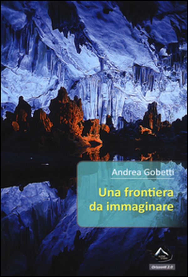 Una frontiera da immaginare - Librerie.coop Una frontiera da immaginare - Librerie.coop