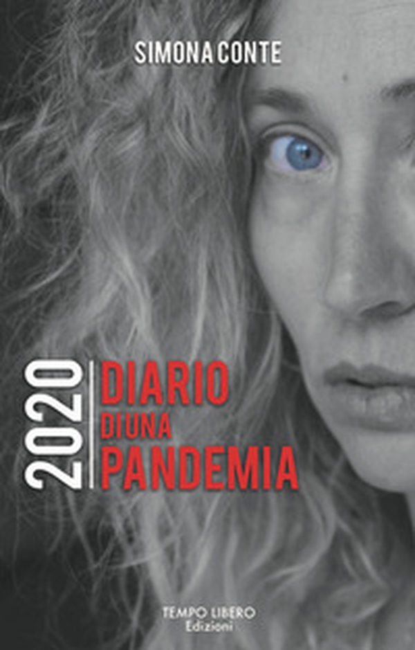 2020 Diario di una pandemia - Librerie.coop 2020 Diario di una pandemia - Librerie.coop