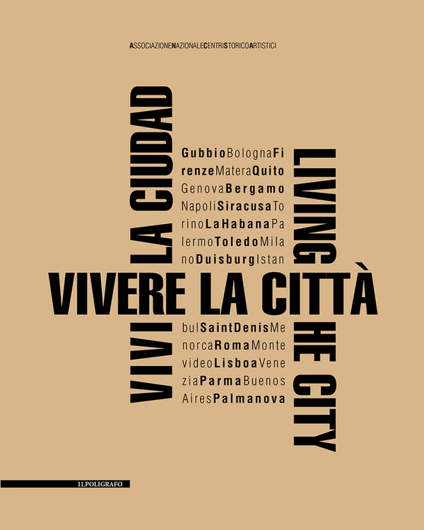 Vivere la città Living the city Vivir la ciudad - Librerie.coop Vivere la città Living the city Vivir la ciudad - Librerie.coop