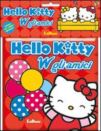 W gli amici! Hello Kitty - Librerie.coop
