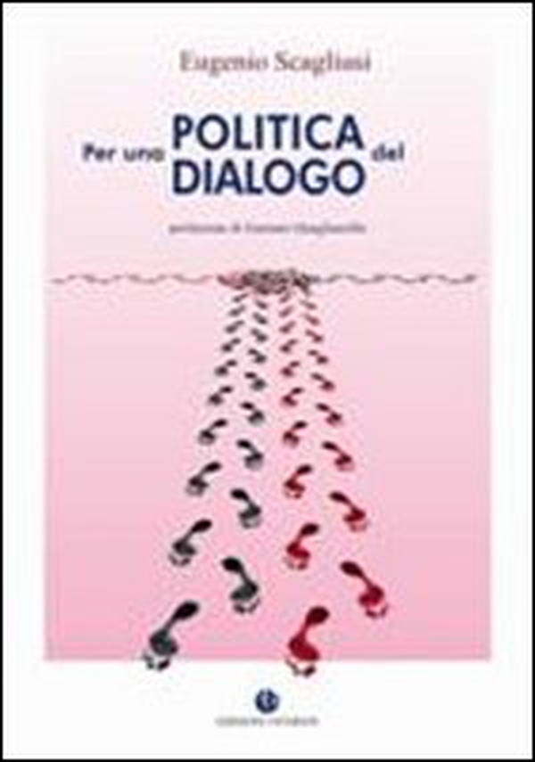 Per una politica del dialogo - Librerie.coop Per una politica del dialogo - Librerie.coop