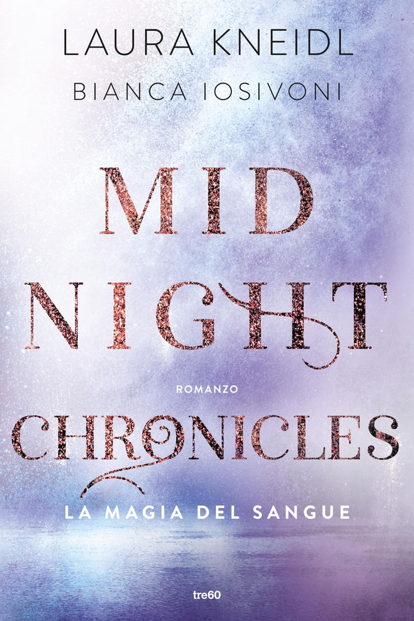 Midnight Chronicles. La magia del sangue - Librerie.coop Midnight Chronicles. La magia del sangue - Librerie.coop