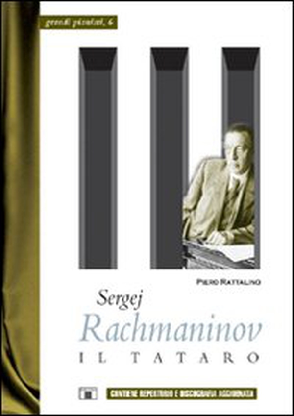 Sergej Rachmaninov. Il tataro - Librerie.coop Sergej Rachmaninov. Il tataro - Librerie.coop